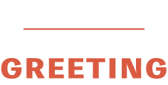GREETING